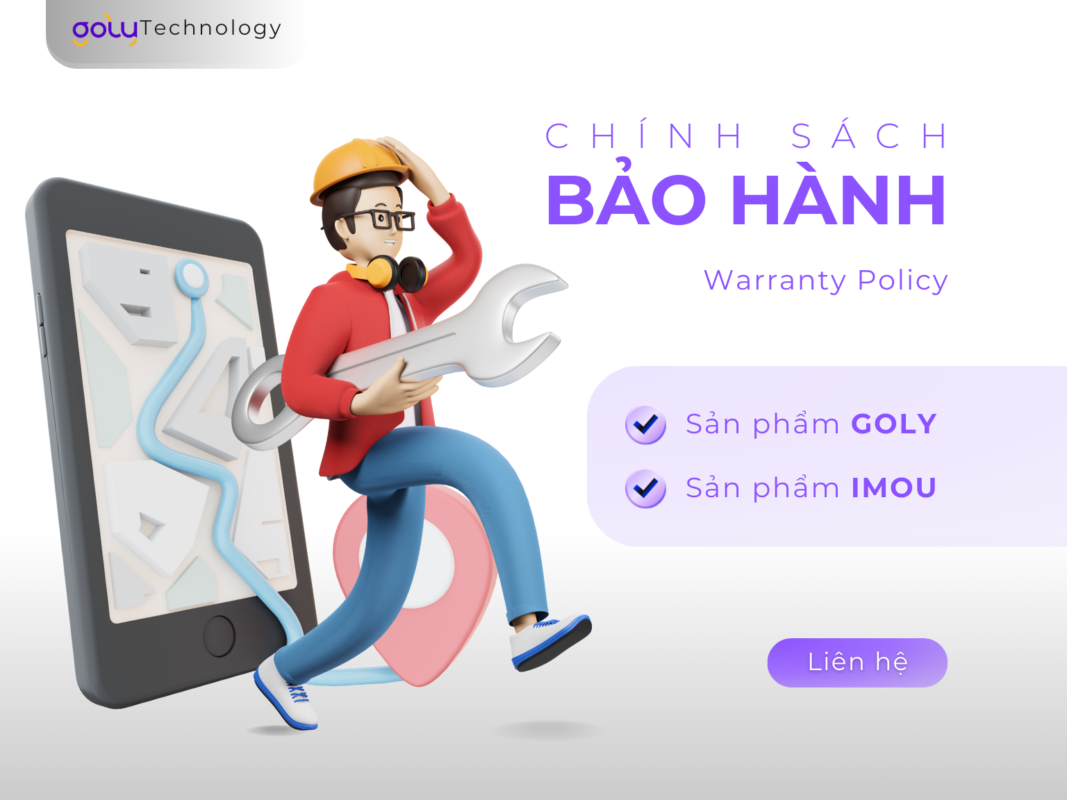 Chính sách bảo hành của Goly và Imou